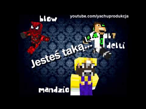 Delti Mandzio Blow - Jesteś taką...