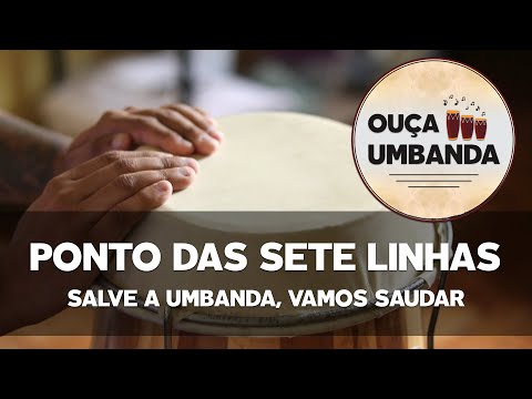 Ponto das Sete Linhas - Salve a Umbanda, Vamos Saudar (LEGENDADO)
