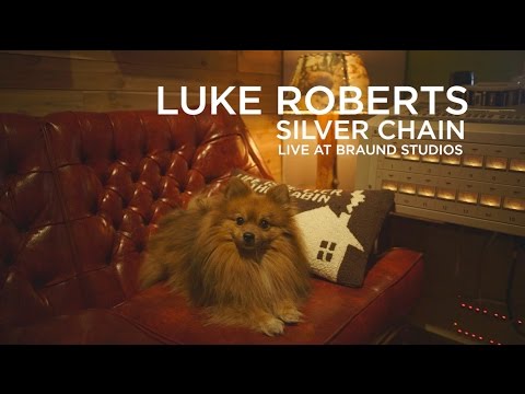 Luke Roberts / Silver Chain / Live at Braund Studios