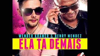 henry mendez - ela ta de mais 7-2015