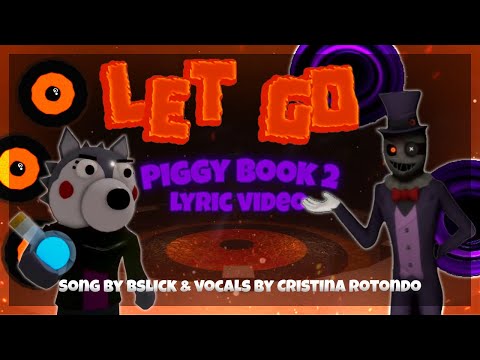"Let Go" BSlick feat. Christina Rotondo (Piggy Book 2 Chapter 12 Hidden Ending Theme) Lyric video