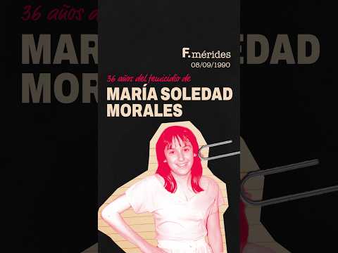 María Soledad Morales: 35 años del caso que nadie olvidó