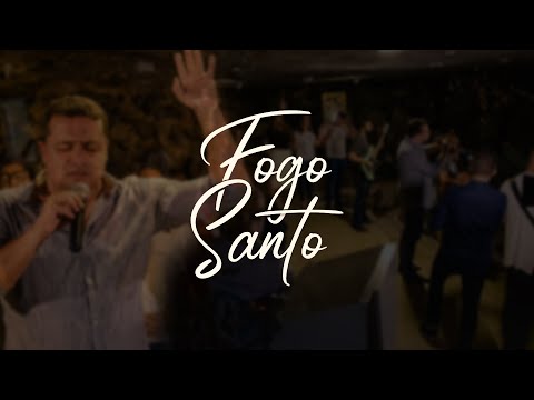 Fogo Santo video