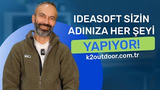 IdeaSoft ile E-Ticarette Başarı Hikayesi | K2 Outdoor