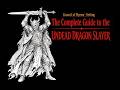 The Complete Guide to Undead Dragon Slayers