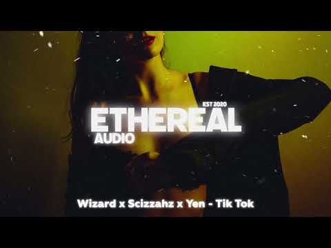 wizard x scizzahz x yen - tik tok (sped up + reverb)