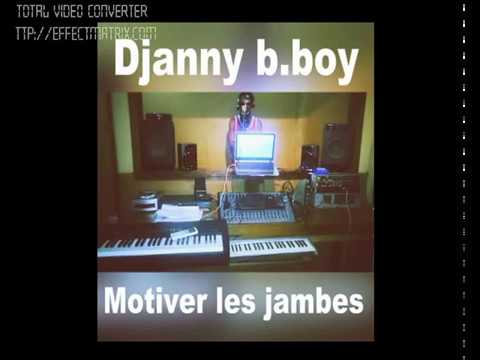 Djanny b.boy (Motivate the legs) original version
