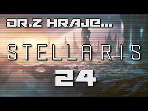 [CZ] Dr.Z hraje... Stellaris CZ 24 - Skryté základny