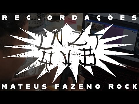 Mateus Fazeno Rock - Rec.ordações