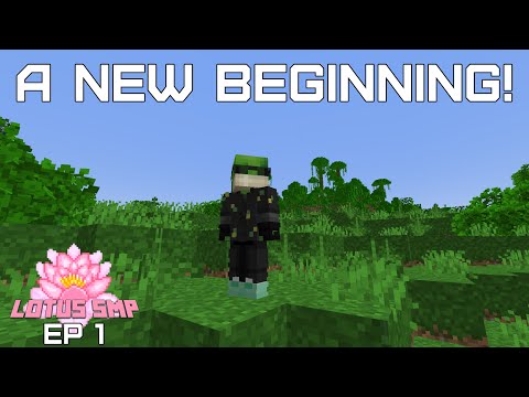 A New Beginning! | Lotus SMP | Ep 1 |
