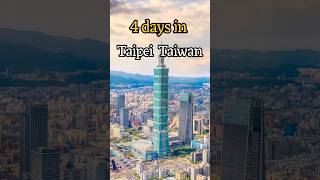 Taipei Taiwan | 4 Days Itinerary | Things to do in Taipei Taiwan | Taipei Travel Guide
