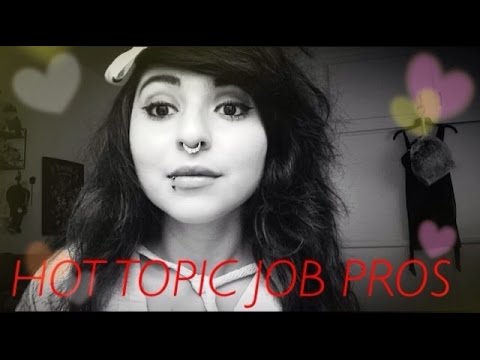 Hot Topic Job Pros