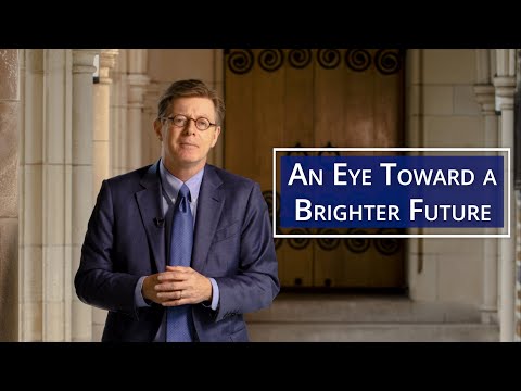 An Eye Toward a Brighter Future
