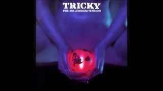 Tricky Kid-Tricky (Pre-Millennium Tension).wmv