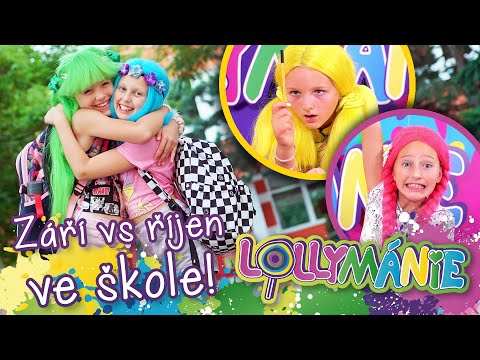 Září vs. říjen ve škole │ LOLLYMÁNIE