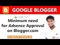 Minimum Need for Adsence Approval for Blogger in Hindi Minimum Need for Adsence Approval for Blogger in Hindi