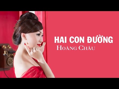 Hai con đường - Hoàng Châu