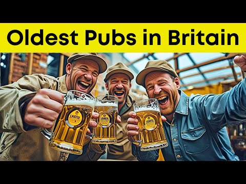 Britain's OLDEST Pubs That Are Still Open TODAY