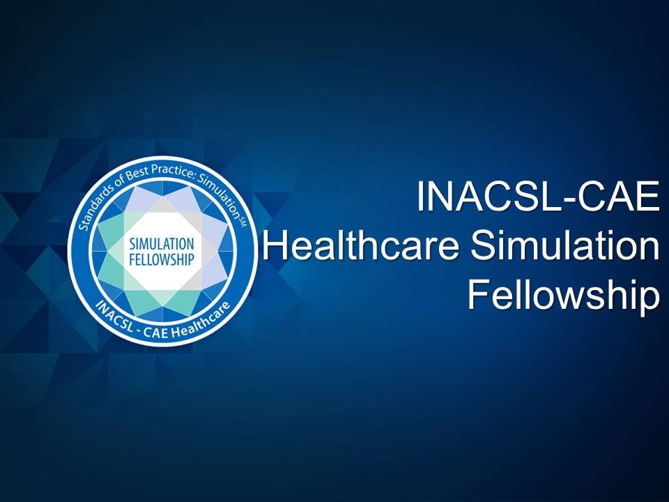 INACSL - CAE Healthcare Simulation Fellowship