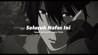 Download lagu Last Child Ft.Giselle - Seluruh Nafas Ini - [ Speed Up Reverb ] mp3