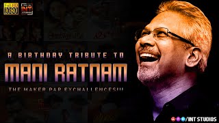 Tribute to Mani Ratnam  Mani Ratnam Birthday Whats