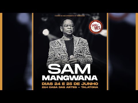 Show do mês | 9ª Temporada | Sam Mangwana