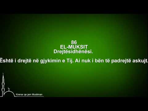 Emrat e bukur të Allahut - Esmaullahi l Husna (81-90)