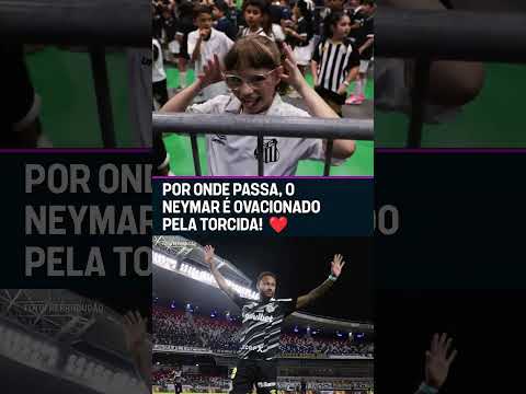 O NEYMAR RECEBE MUITO CARINHO DA TORCIDA POR ONDE PASSA! 🥰⚽ #shorts