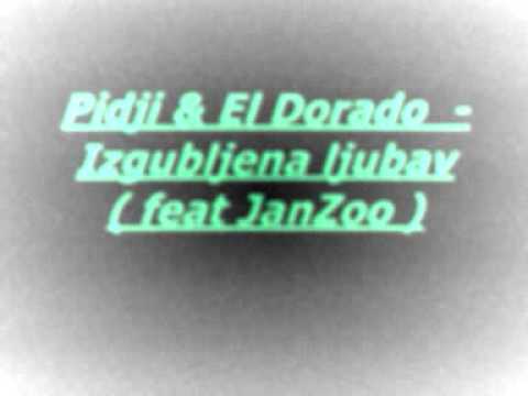Pidji & El Dorado Izgubljena ljubav