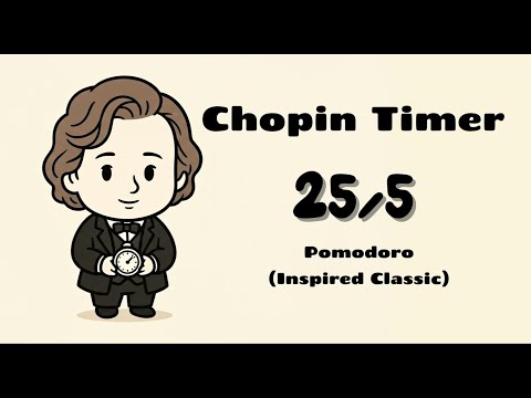 Pomodoro 25/5 │Classic Piano Inspired by Chopin For Deep Focus  #pomodoro  #classic  #chopin