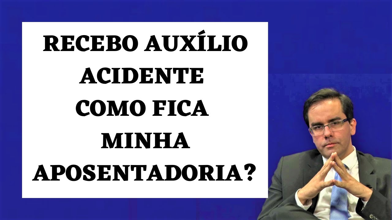 Recebo Auxílio Acidente. Como Fica Minha Aposentadoria? - Vídeo Resposta