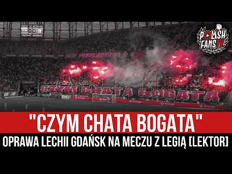 "CZYM CHATA BOGATA" - oprawa Lechii Gdańsk na meczu z Legią [LEKTOR] (03.10.2021 r.)
