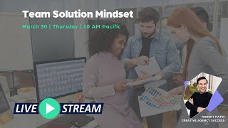 Team Solution Mindset