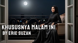 Download lagu Khususnya Malam Ini - Erie Suzan | Cover Versi ZIMRAAN DANGDUT  | Full Emosi & Syahdu mp3