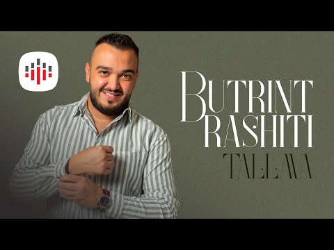 Butrint Rashiti - TALLAVA