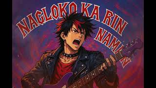 Download lagu Nagloko Ka Rin Naman – Humprey | Rock Cover 🎸🔥 | With Lyrics mp3