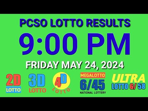 9pm Lotto Results Today May 24, 2024 Friday ez2 swertres 2d 3d pcso