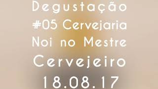 Degustação #05 Cervejaria Noi