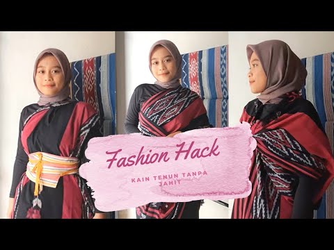 TIPS FASHION HACK KAIN TENUN TANPA JAHIT