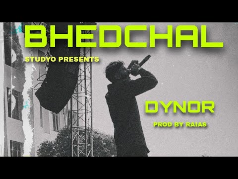 DYNOR - BHEDCHAL ( PROD RAIAS ) ( OFFICIAL MUSIC VIDEO ) 