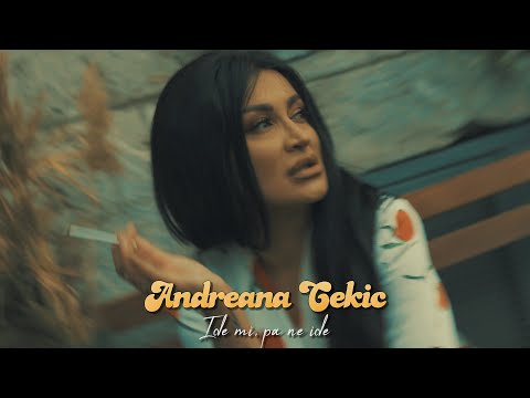 ANDREANA CEKIC - IDE MI, PA NE IDE (OFFICIAL VIDEO)