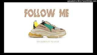 FOLLOW ME  | Haxiro ft. Kasai (Prod. Ricardo Val)