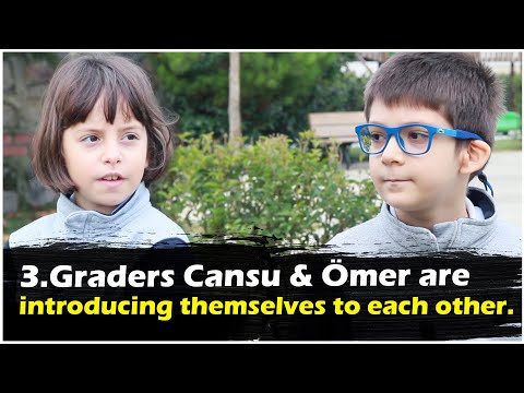 3.graders Cansu & Ömer are introducing themselves to each other.