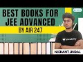 Best books for JEE Advanced | By AIR 247 Nishant Jindal | Mathflix
