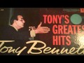 Tony Bennett - I'll begin again " 