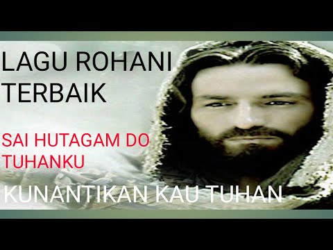 Sai Hutagam Do Tuhanku lirik | Kunantikan Kau Tuhanku dari BE 539 dan KJ HKBP 539
