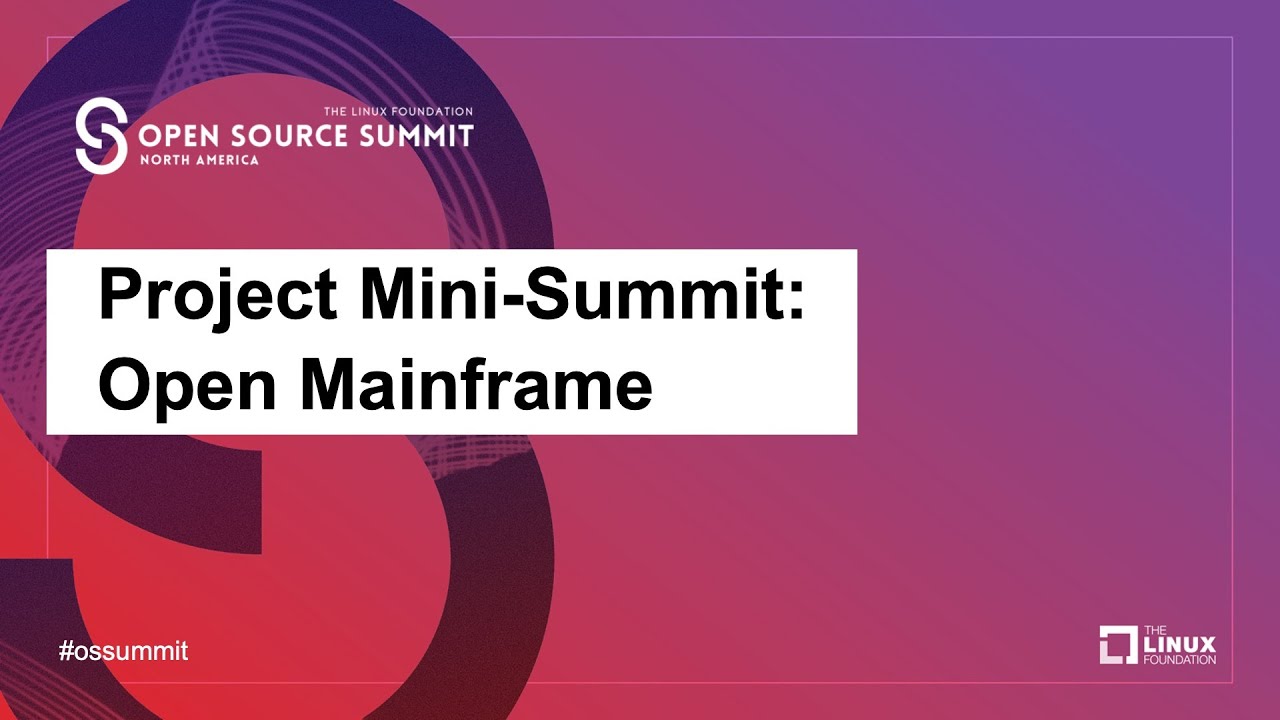 Open Mainframe Project Mini-Summit