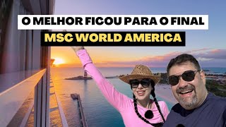 A gente deixou isso para o último dia no MSC World America