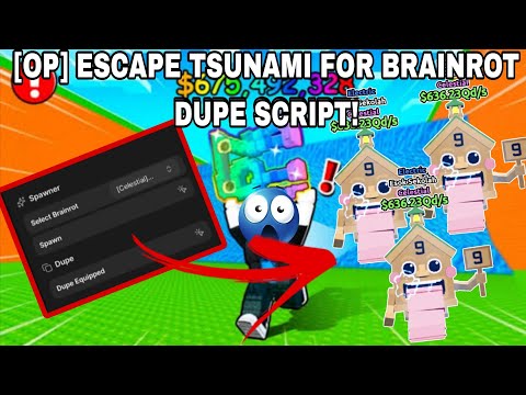 [OP] ESCAPE TSUNAMI FOR BRAINROT DUPE SCRIPT!