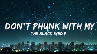 Download lagu The Black Eyed Peas - Don't Phunk With My Heart (Lyrics) 15p lyrics/letra mp3